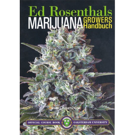 Ed Rosenthals Marijuana Growers Handbuch