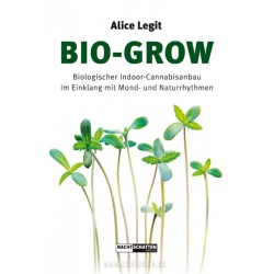 Bio-Grow - von Alice Legit - biologischer Indooranbau
